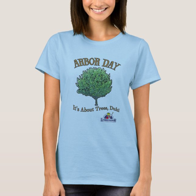 Arbor Day T-Shirt (Front)