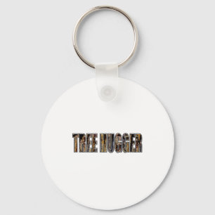 Arbor Day Tree Hugger Mens T Shirt Key Ring