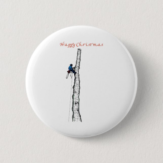 Arborist chainsaw tree surgeon Gift Present 6 Cm Round Badge (Front)