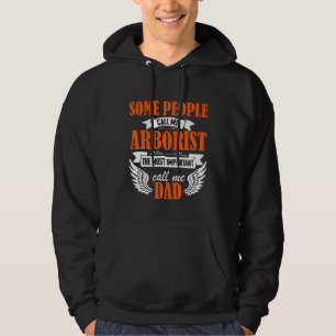Arborist Dad Tree Surgeon Arboriculturist Hoodie