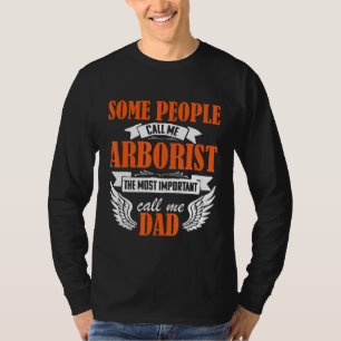 Arborist Dad Tree Surgeon Arboriculturist T-Shirt