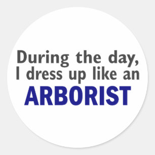 ARBORIST During The Day Classic Round Sticker