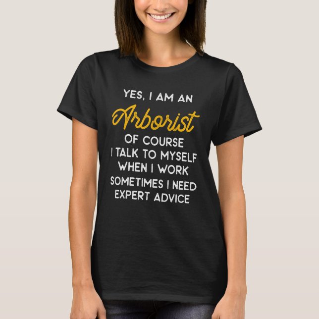Arborist Expert Tree Surgeon Arboriculturist 2 T-Shirt (Front)