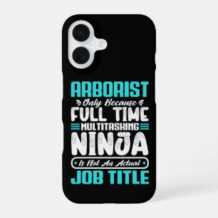 Arborist Job Title Profession Arboriculturist Gift iPhone 16 Case