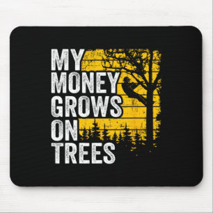 Arborist Jokes Mens Tree Climber My Money Grows On Mouse Mat