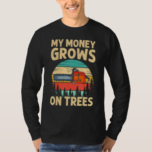 Arborist Logger My Money Grows Tree Climber Retro T-Shirt