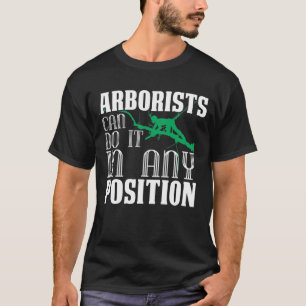 Arborist Tree Climber Arboriculturist Lumberjack T-Shirt