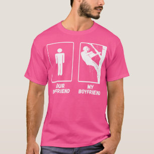 Arborist Tree Climber My Boyfriend Outdoorsman Lum T-Shirt