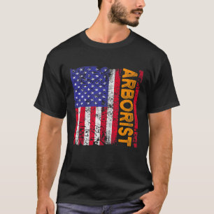 Arborist Usa Flags Tree Surgeon Arboriculturist T-Shirt