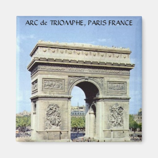 Image of ARC de TRIOMPHE, PARIS FRANCE Magnet