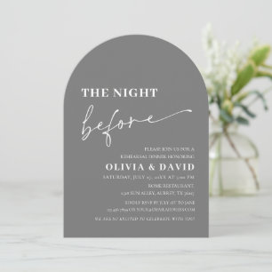 Arch Modern Grey The Night Before Rehearsal Dinner Invitation