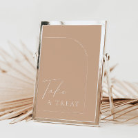 Arch Modern Tan Boho Take a Treat Wedding Sign