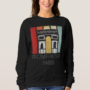 Arch Of Triumph Paris Retro France City Love Sweatshirt