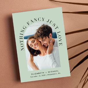 Arch Photo Nothing Fancy Just Love Sage Wedding Invitation