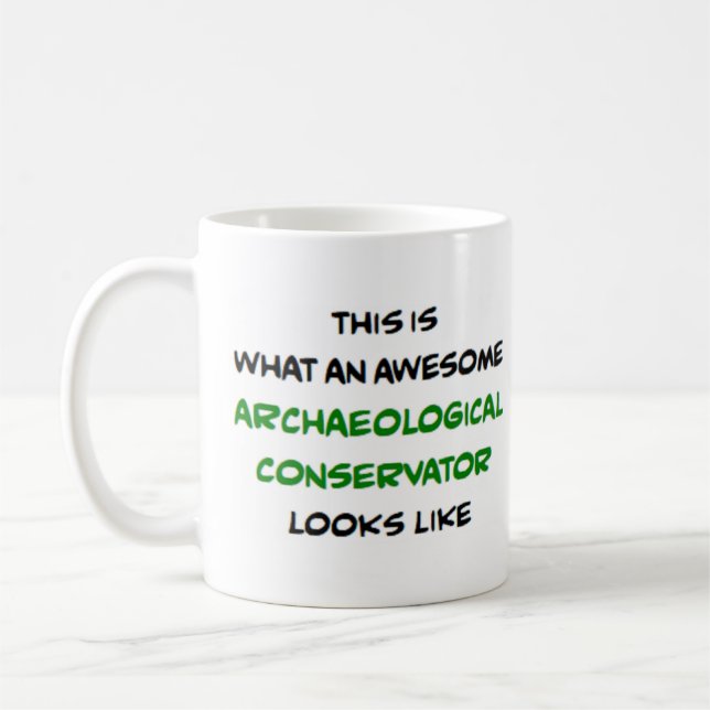 archaeological conservator, awesome coffee mug (Left)