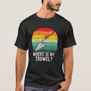 Archaeologist Archaeology Ancient Digging Dig His T-Shirt