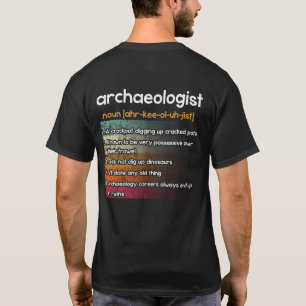 Archaeologist Archaeology Definition T-Shirt