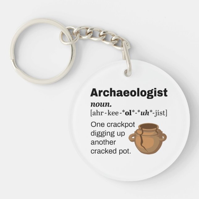Archaeologist Definition Crackpot Key Ring (Front)