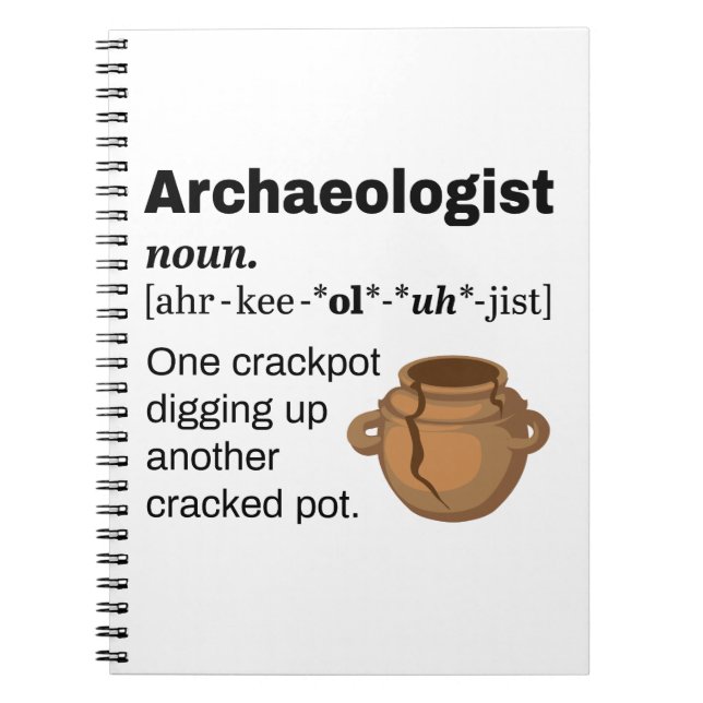 Archaeologist Definition Crackpot Notebook (Front)