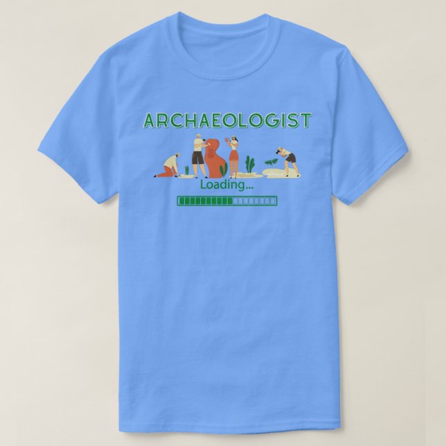 Archaeologist loading T-Shirt (Design Front)