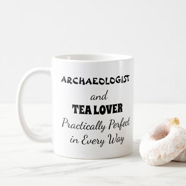 Archaeologist & Tea Lover Practically Perfect Coffee Mug (With Donut)