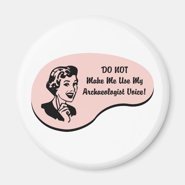 Archaeologist Voice Magnet (Front)