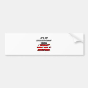 Archaeologist .. You Wouldn't Understand Bumper Sticker