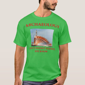Archaeology joke 18 T-Shirt