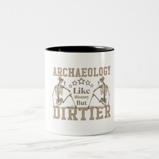 Archaeology Like History But Dirtier Two-Tone Coffee Mug (Center)