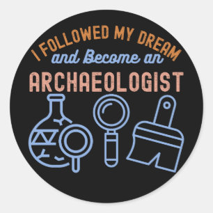 Archaeology Quote, Archaeology Major7 Classic Round Sticker
