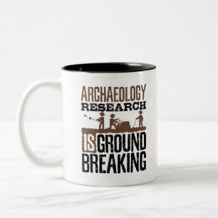 Archaeology Research is Groundbreaking Two-Tone Coffee Mug