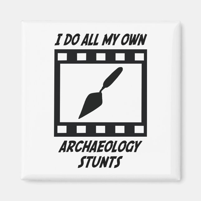 Archaeology Stunts Magnet (Front)