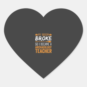 Archaeology Teacher Halloween Broom Broke Heart Sticker