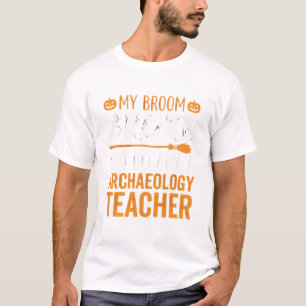 Archaeology Teacher Halloween Broom Broke T-Shirt