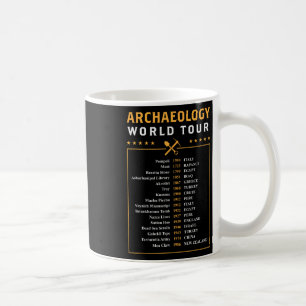 Archaeology World Tour Archaeologist Gift Coffee Mug