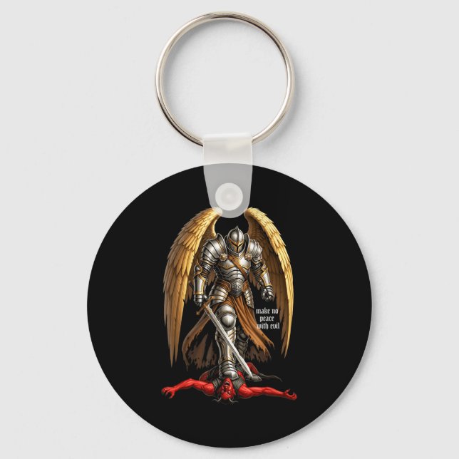 Archangel Michael Faith Design Make No Peace With  Key Ring (Front)