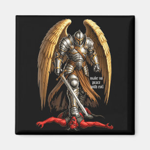 Archangel Michael Faith Design Make No Peace With Magnet