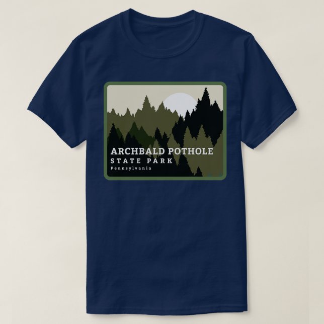 Archbald Pothole State Park Pennsylvania Forest Su T-Shirt (Design Front)