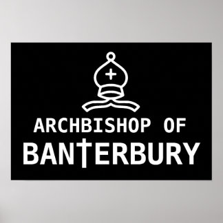Archbishop of Banterbury Banter Merchant Gift Poster