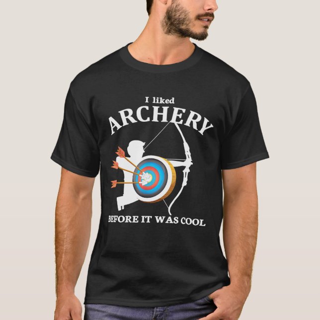 Archer Before It Was Cool  Archery T-Shirt (Front)