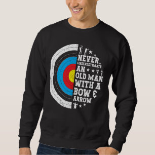 Archer Old Man With A Bow & Arrow Funny Archery Sweatshirt