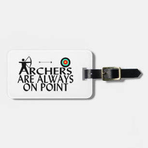 Archers Are Always On Point Luggage Tag