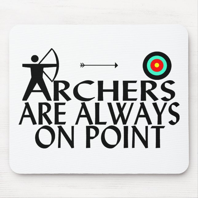 Archers Are Always On Point Mouse Mat (Front)