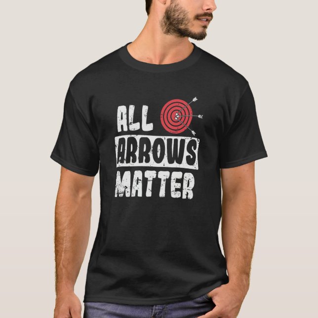Archery All Arrows Matter T-Shirt (Front)