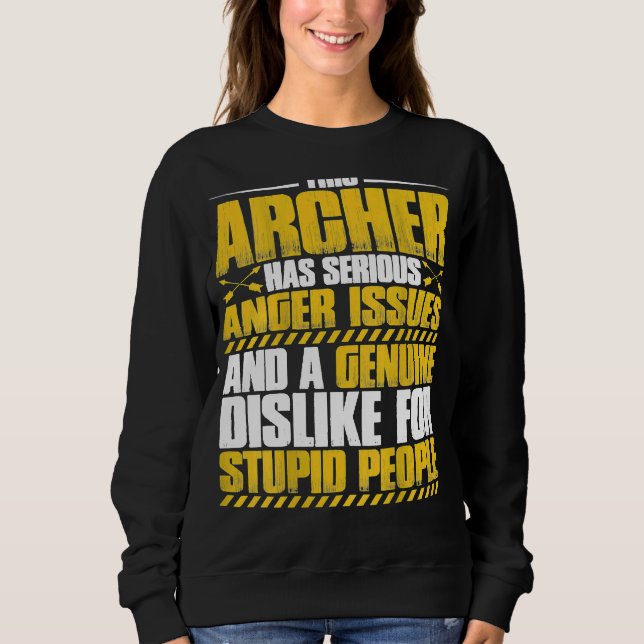 Archery Anger Issues Archer Sweatshirt (Front)
