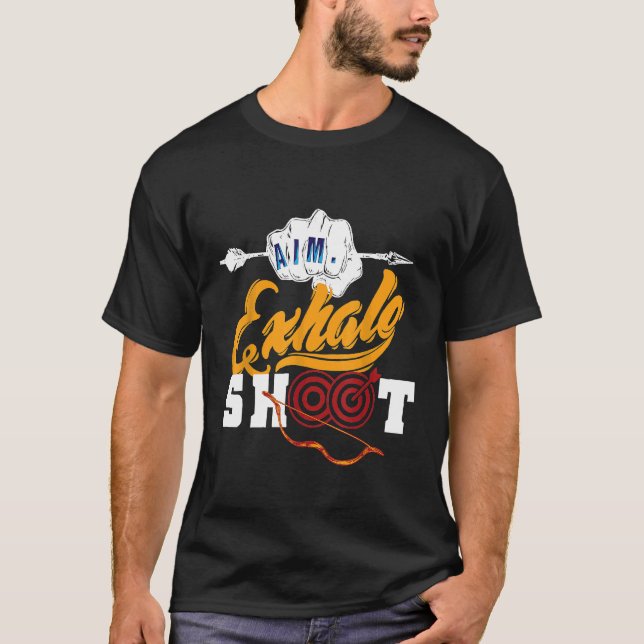 Archery Arrow Bow Target Hunting Aim Exhale Shoot  T-Shirt (Front)