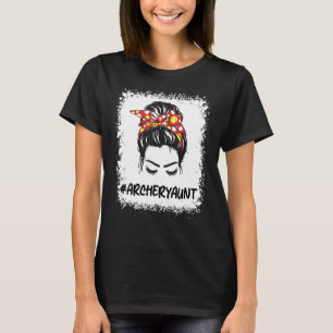 Archery Aunt Life Messy Bun Hair Glasses Mother's T-Shirt