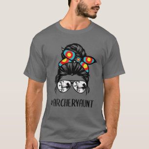 Archery Aunt Life Messy Bun Hair Glasses Mother's T-Shirt