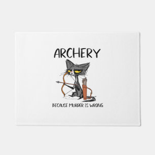 Archery because murder is wrong Funny cat archer Doormat