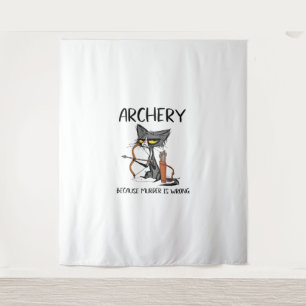 Archery because murder is wrong Funny cat archer Tapestry